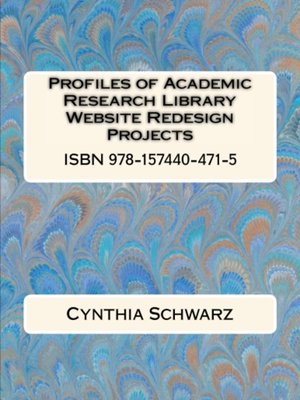 cover image of Profiles of Academic Research Library Website Redesign Projects